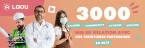 3000 salariés, commerçants, artisans, médecins mis en relation avec nos territoire partenaires en 2021